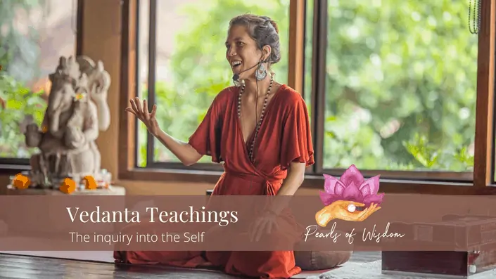 Vedanta Teachings The Inquiry into the Self